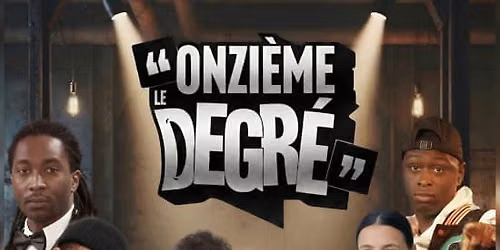 Le Onzième Degré Comedy Club — Onzième Lieu