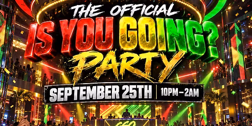 Is You Going?