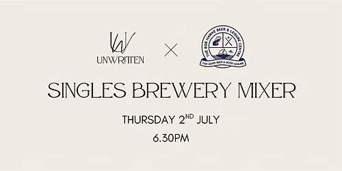 Singles Brewery Night - Unwritten x Bob Hawke Beer and Leisure Centre