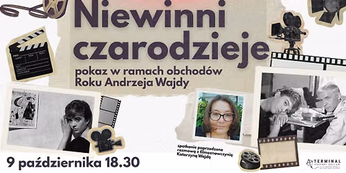 Kino w Terminalu: Niewinni czarodzieje (pokaz w ramach obchod\u00f3w Roku Andrzeja Wajdy)