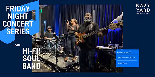 Friday Night Concert Series: Hi Fi! Soul Band