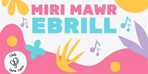 Miri Mawr Ebrill