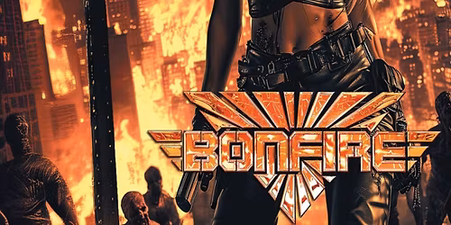 Bonfire \u2013 Higher Ground Tour \u2013 Support: WHITE TYGER & UNCHAIN