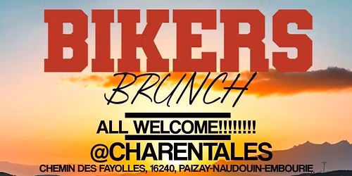 Charentales Brewery\/Bikers Brunch. All Welcome!!!