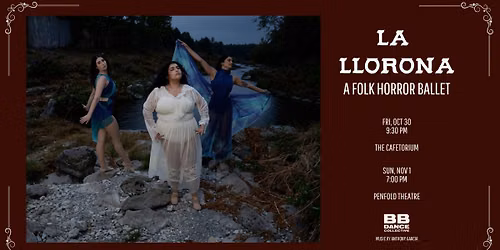 La Llorona, A Folk Horror Ballet