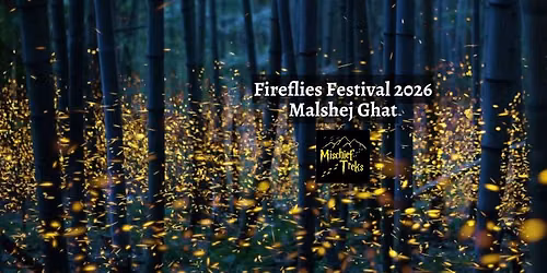 Malshej Ghat Fireflies Festival 2026 by Mischief Treks