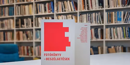 K\u00d6NYVBEMUTAT\u00d3 \/\/\/ Gell\u00e9r Judit: Fot\u00f3k\u00f6nyv-besz\u00e9lget\u00e9sek