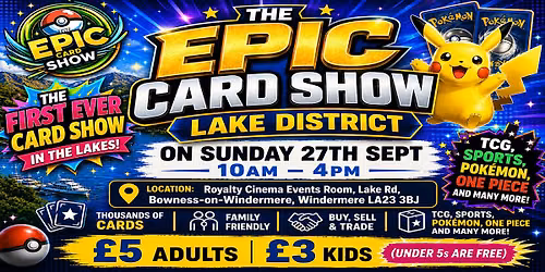 The Epic Card Show - Lake District