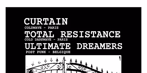 Dancers in the Dark #11: Total Resistance - Curtain - The Ultimate Dreamers