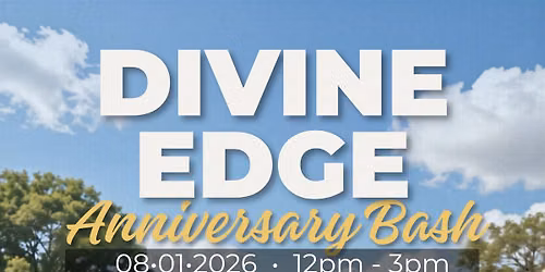 DIVINE EDGE: Anniversary Bash
