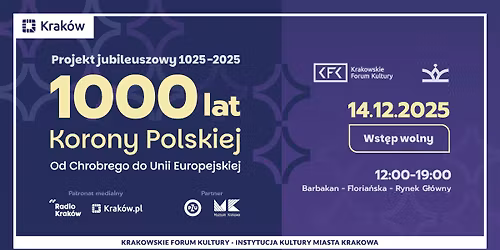 1000 lat Korony Polskiej. Od Chrobrego do Unii Europejskiej