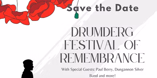 2025 Drumderg Festival of Remembrance 