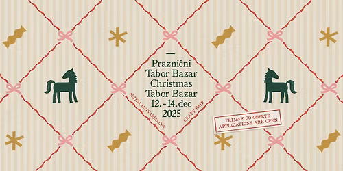 Prazni\u010dni Tabor Bazar  PRIJAVI SE! \/\/ Christmas Tabor Bazar APPLY NOW!