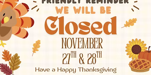 Closed For The Holiday