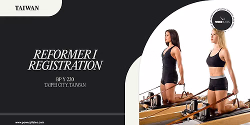 PILATES CERTIFICATION COURSE: Reformer I in Taipei City, Taiwan