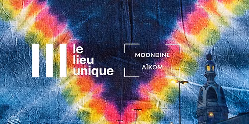 Optimé x LU : Moondine & Aïkom