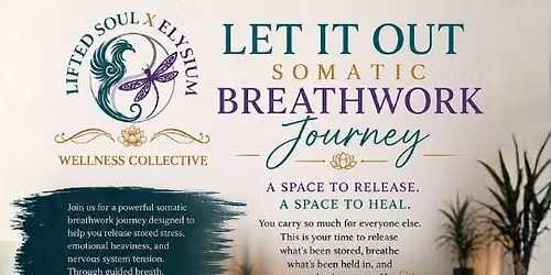 Let It Out - Somatic Breathwork Journey