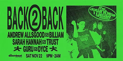 Back2Back Ft: Guru, Dyce, Andrew Allsgood, Sarah Hannah, Trust, Billiam