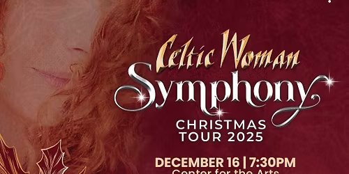 Celtic Woman with Fairfax Symphony Orchestra at George Mason Center For The Arts