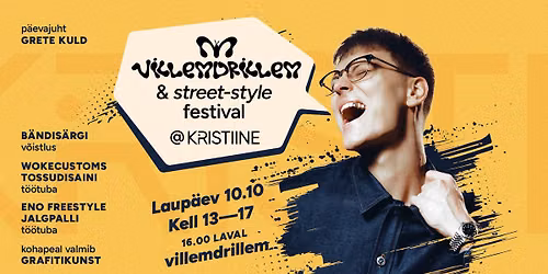 Villemdrillem & street-style festival Kristiines