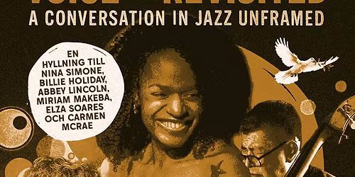 THE COLOR OF MY VOICE \u2013 REVISITED A Conversation in Jazz Unframed
