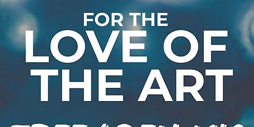 For The Love Of The Art By J.C.C.