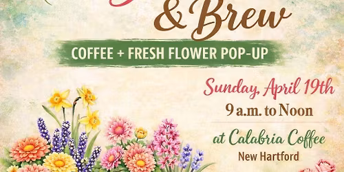 Bloom & Brew: Coffee + Fresh Flower Pop-Up