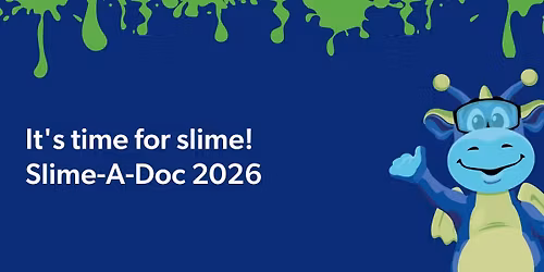 Slime-A-Doc 2026