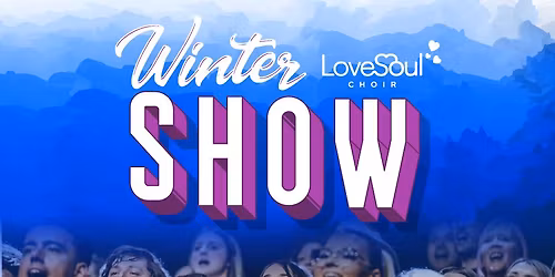 Love Soul Choir: Winter Show