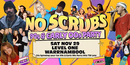 No Scrubs: 90s + 00s Party - Warrnambool
