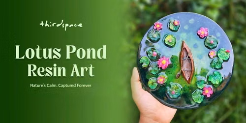 Lotus Pond Resin Art Workshop