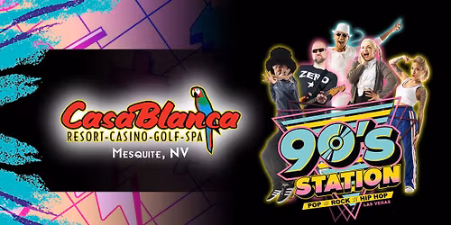 90's Station @ Casablanca Hotel (Mesquite, NV)