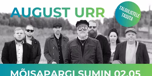 M\u00f5isapargi Sumin \/ August Urr 02.05