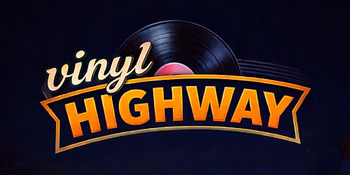 Vinyl Highway is back at Sharkey's Sat Oct 10th 2026 8:30 PM