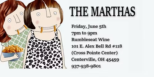 The Marthas at Rumbleseat Wine