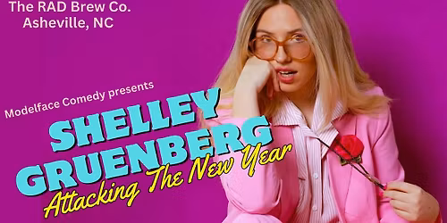 RAD Comedy featuring Shelley Gruenberg, Attacking the New Year