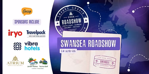 Travel Gossip Roadshow - Swansea - Tuesday 14th April