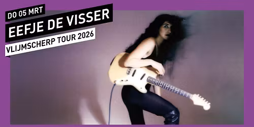 Eefje de Visser \/\/ 013 Tilburg