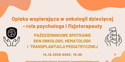 Pa\u017adziernikowe Spotkanie SKN Onkologii, Hematologii i Transplantacji Pediatrycznej
