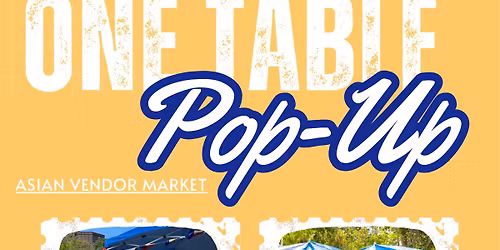 One Table: Asian Pop Up Market