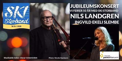 Ski Storband inviterer til 50-\u00e5rs jubileumskonsert med Nils Landgren og Ingvild Ekeli Slembe