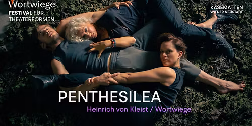 PENTHESILEA \u2013 Wortwiege Festival 2026