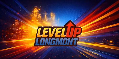 LevelUp Longmont Esports Tournament and Festival