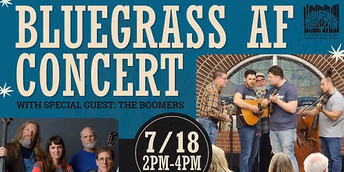 Bluegrass AF Concert (Special Guest: The Boomers)