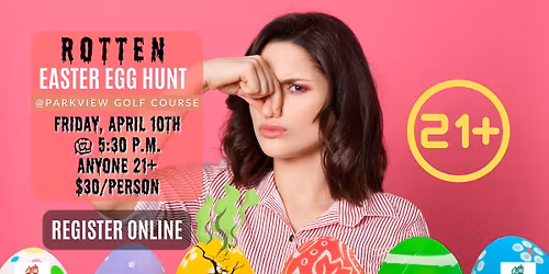 Rotten Egg Hunt (21+)