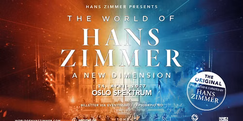 The World of Hans Zimmer \u2013 A New Dimension \/ Oslo Spektrum \/ Pres. av FKP Scorpio