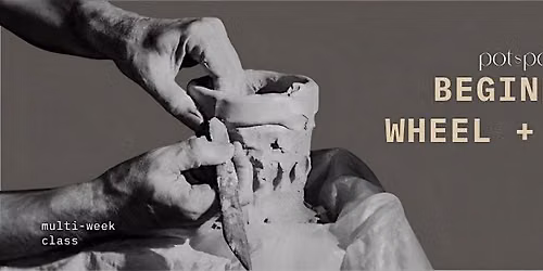 HANDBUILDING + WHEELTHROWING 6-WEEK - Pottery Class - Sept 11 to Oct 16