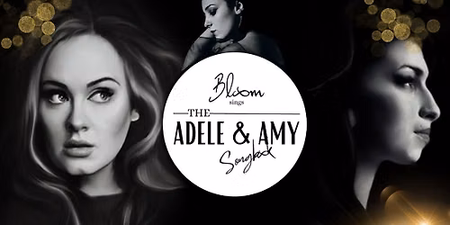 Bloom Sings Adele & Amy Songbook