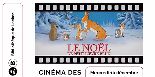 Cin\u00e9ma des petits : le No\u00ebl de petit li\u00e8vre brun
