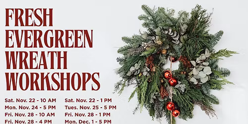 Fresh Evergreen Wreath Workshop